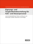 Medizinische Untersuchung für Fahr- und Steuerpersonal zur Feststellung der Tauglichkeit.